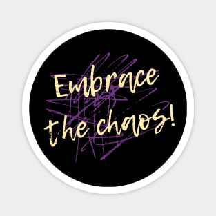Embrace the Chaos – Neurodiversity Magnet